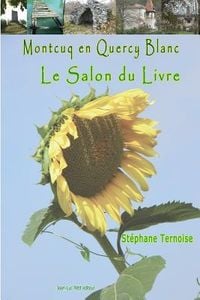 Produktbild: Montcuq en Quercy Blanc Le salon du livre