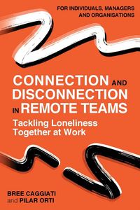 Produktbild: Connection and Disconnection in Remote Teams.