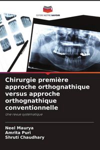 Produktbild: Chirurgie premi&egrave;re approche orthognathique versus approche orthognathique conventionnelle