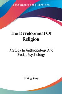 Produktbild: King, I: Development Of Religion
