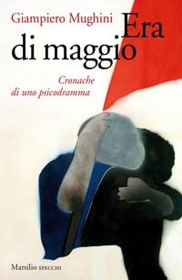 Produktbild: Era di maggio. Cronache di uno psicodramma