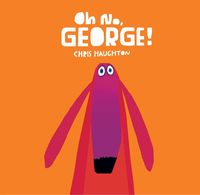 Bild vom Artikel Oh No, George! vom Autor Chris Haughton