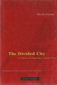 Bild vom Artikel Loraux, N: The Divided City vom Autor Nicole Loraux