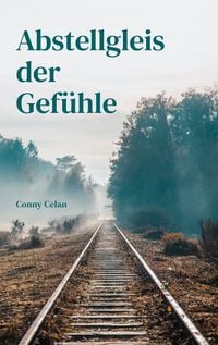 Produktbild: Abstellgleis der Gef&uuml;hle