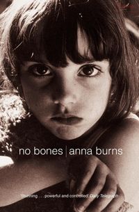 Bild vom Artikel No Bones vom Autor Anna Burns