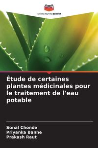 Produktbild: &Eacute;tude de certaines plantes m&eacute;dicinales pour le traitement de l'eau potable