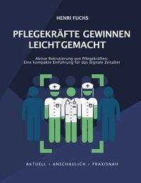 Produktbild: Pflegekr&auml;fte gewinnen leicht gemacht