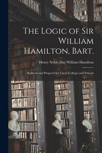Produktbild: The Logic of Sir William Hamilton, Bart.