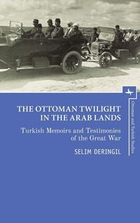 Produktbild: The Ottoman Twilight in the Arab Lands