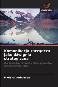 Produktbild: Komunikacja zarz&iquest;dcza jako d&iquest;wignia strategiczna