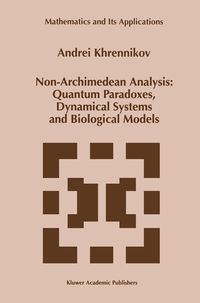 Produktbild: Non-Archimedean Analysis: Quantum Paradoxes, Dynamical Systems and Biological Models