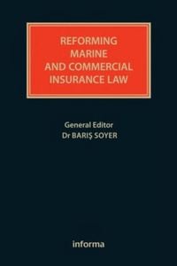 Produktbild: Soyer, B: Reforming Marine and Commercial Insurance Law