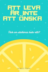 Produktbild: Att leva &auml;r inte att &ouml;nska