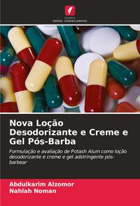 Produktbild: Nova Lo&ccedil;&atilde;o Desodorizante e Creme e Gel P&oacute;s-Barba