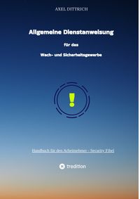 Produktbild: Allgemeine Dienstanweisung f&uuml;r das Wach- und Sicherheitsgewerbe / Sicherheitsdienst / Wachmann / Security