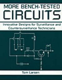 Produktbild: More Bench-Tested Circuits: Innovative Designs for Surveillance and Countersurveillance Technicians