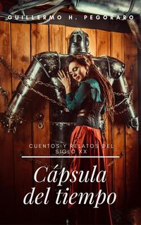 Produktbild: C&aacute;psula del tiempo: cuentos y relatos del siglo XX