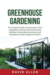 Bild vom Artikel Greenhouse  Gardening vom Autor David Allen