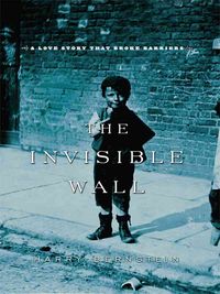 Produktbild: The Invisible Wall: A Love Story That Broke Barriers