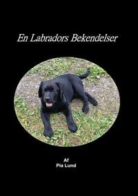 Produktbild: En Labradors Bekendelser