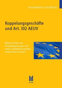 Produktbild: Koppelungsgesch&auml;fte und Art. 102 AEUV