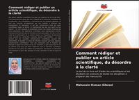 Produktbild: Comment r&eacute;diger et publier un article scientifique, du d&eacute;sordre &agrave; la clart&eacute;