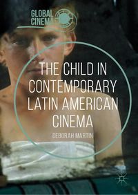Produktbild: The Child in Contemporary Latin American Cinema