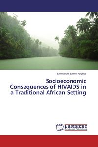 Produktbild: Socioeconomic Consequences of HIVAIDS in a Traditional African Setting