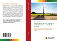 Produktbild: Reutiliza&ccedil;&atilde;o de informa&ccedil;&otilde;es e conhecimento no projeto de produto