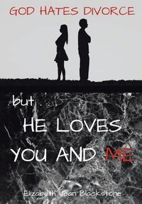 Produktbild: God Hates Divorce but... He Loves You and Me