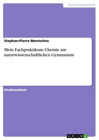 Produktbild: Mein Fachpraktikum Chemie am naturwissenschaftlichen Gymnasium
