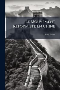 Produktbild: Le Mouvement R&Atilde;(c)formiste En Chine