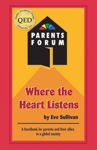 Produktbild: Where the Heart Listens: A Handbook for Parents and Their Allies In a Global Society