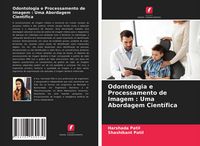 Produktbild: Odontologia e Processamento de Imagem : Uma Abordagem Cient&iacute;fica