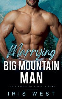 Produktbild: Marrying The Big Mountain Man (Nederlands)