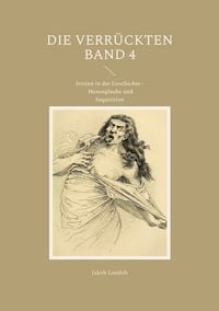Produktbild: Die Verr&uuml;ckten Band 4