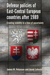 Produktbild: Defense policies of East-Central European countries after 1989