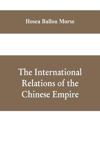 Produktbild: The international relations of the Chinese empire