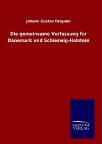 Produktbild: Die gemeinsame Verfassung f&uuml;r D&auml;nemark und Schleswig-Holstein