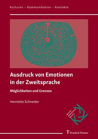 Ausdruck von Emotionen in der Zweitsprache Henriette Schneider