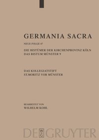 Produktbild: Die Bist&uuml;mer der Kirchenprovinz K&ouml;ln. Das Bistum M&uuml;nster 9. Das Kollegiatstift St. Mauritz vor M&uuml;nster
