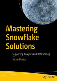 Produktbild: Mastering Snowflake Solutions