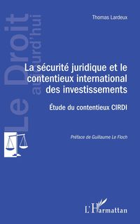 Produktbild: La s&eacute;curit&eacute; juridique et le contentieux international des investissements