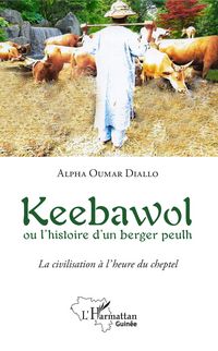 Produktbild: Keebawol ou l'histoire d'un berger peulh