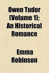 Produktbild: Owen Tudor (Volume 1); An Historical Romance