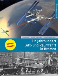 Produktbild: Ein Jahrhundert Luft- und Raumfahrt in Bremen
