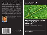 Produktbild: Regresi&oacute;n simb&oacute;lica en el cultivo de tejidos vegetales