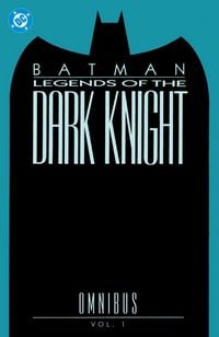 Produktbild: Batman: Legends of the Dark Knight Omnibus Vol. 1