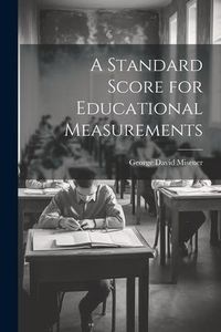 Produktbild: A Standard Score for Educational Measurements