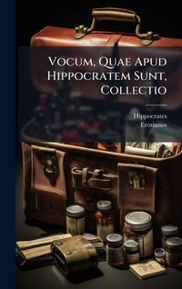 Produktbild: Vocum, Quae Apud Hippocratem Sunt, Collectio